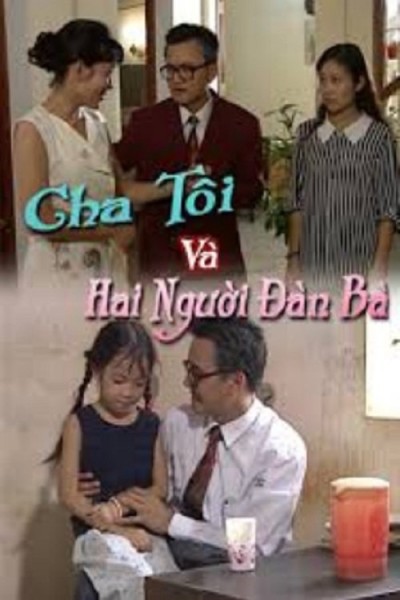 Cha Tôi Và Hai Người Đàn Bà 1996
