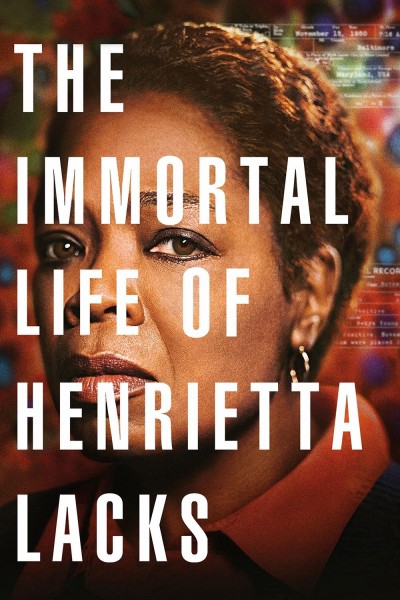 Cuộc Đời Bất Tử Của Henrietta Lacks 2017