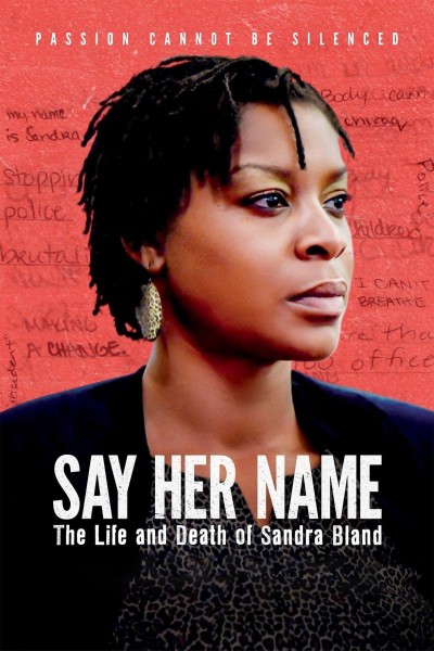 Mãi Nhắc Tên Cô: Cuộc Đời Và Cái Chết Của Sandra Bland 2018