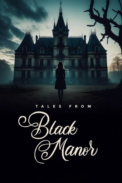 Những câu chuyện từ Black Manor 2025