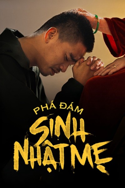 Phá Đám: Sinh Nhật Mẹ 2025